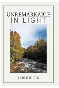 Unremarkable in Light