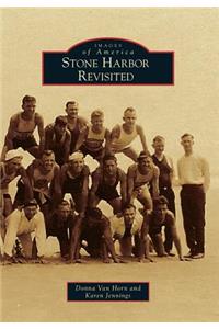 Stone Harbor Revisited
