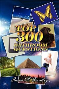 Top 300 Bathroom Questions
