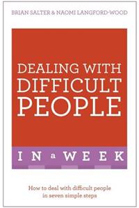 Dealing With Difficult People In A Week