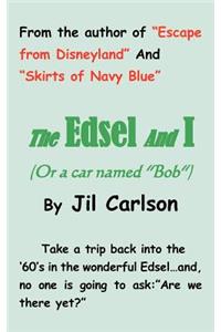 Edsel and I