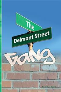 The Delmont Street Gang