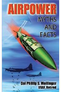 Air Power Myths and Facts