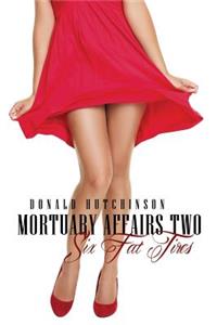 Mortuary Affairs Two