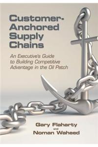 Customer-Anchored Supply Chains