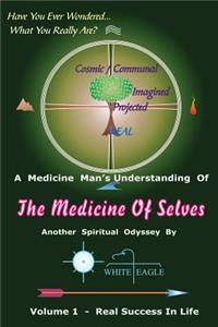 The Medicine of Selves - Vol. 1