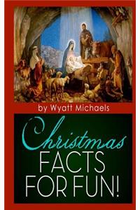 Christmas Facts for Fun!