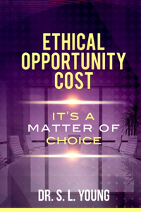 Ethical Opportunity Cost