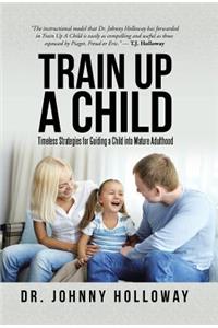 Train Up a Child