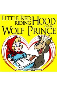 Little Red Riding Hood And The Wolf Prince