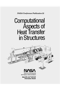 Computational Aspects of Heat Transfer in Structures