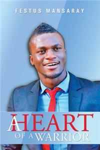 A Heart of a Warrior
