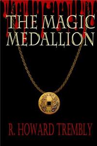 The Magic Medallion