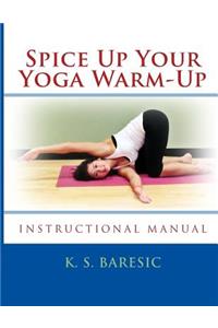 Spice Up Your Yoga Warm-Up