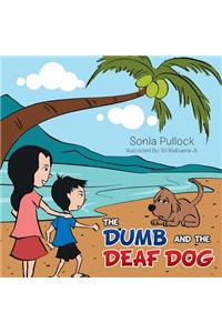 The Dumb and the Deaf Dog