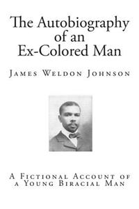 The Autobiography of an Ex-Colored Man