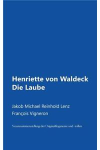 Henriette Von Waldeck Oder Die Laube