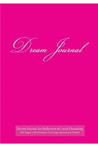 Dream Journal for Reflection and Lucid Dreaming 202 Pages with Prompts Two Page Spread per Dream