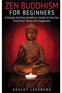 Zen Buddhism For Beginners