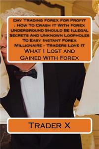 Day Trading Forex For Profit