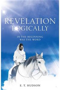 Revelation Logically