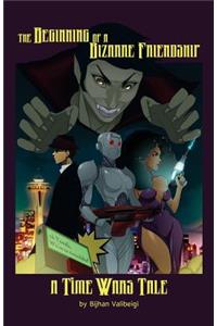 Beginning of a Bizarre Friendship