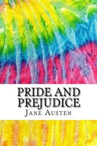 Pride and Prejudice: Includes MLA Style Citations for Scholarly Articles, Peer-Reviewed and Critical Essays