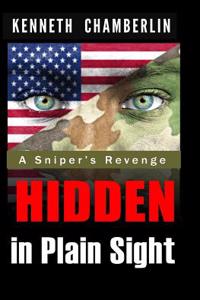 Hidden in Plain Sight: A Sniper's Revenge