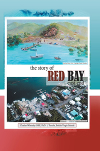 The Story of Red Bay, East End