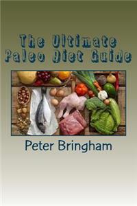 Ultimate Paleo Diet Guide