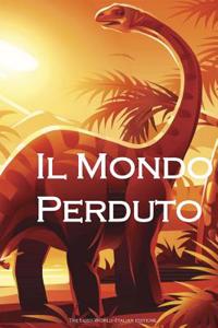 Il Mondo Perduto: The Lost World (Italian Edition)