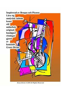 Inspirerad av Braque och Picasso Lära sig analytisk cubism konst stil målarbok original- handgjort ritningar gjord av konstnär Grace Divine