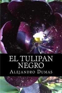 El Tulipan Negro (Spanish Edition)