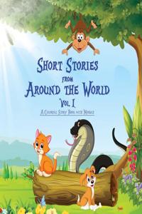 Short Stories from Around the World: A Colorful Story Book with Morals