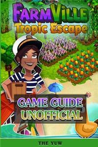 Farmville Tropic Escape Game Guide Unofficial