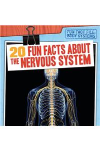 20 Fun Facts about the Nervous System
