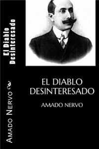 El Diablo Desinteresado (Spanish Editon)