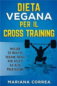 DIETA VEGANA PER Il CROSS TRAINING