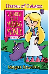 A Search for the Missing Money