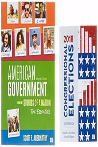 Bundle: Abernathy: American Government, the Essentials 2e + Theiss-Morse: 2018 Congressional Elections