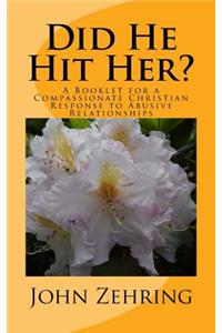 Did He Hit Her?