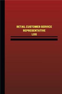 Retail Customer Service Representative Log (Logbook, Journal - 124 pages, 6 x 9