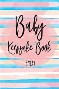 Baby Keepsake Book 5 Year