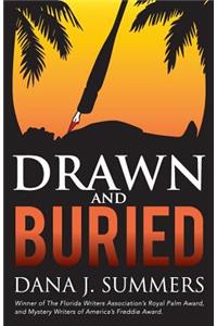 Drawn and Buried