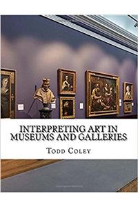 Interpreting Art in Museums and Galleries