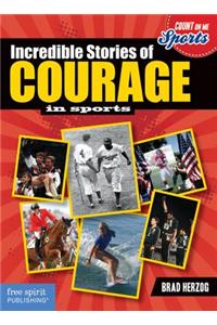 Incredible Stories of Courage