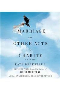Marriage and Other Acts of Charity
