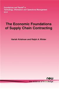 The Economic Foundations of Supply Chain Contracting