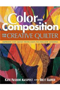 Color and Composition for the Creative Quilter