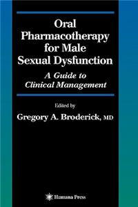 Oral Pharmacotherapy for Male Sexual Dysfunction